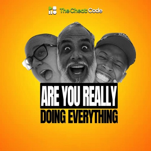 Are You Really Doing Everything