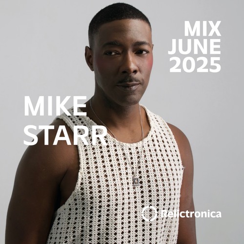 Mike Starr | Mix June 2025