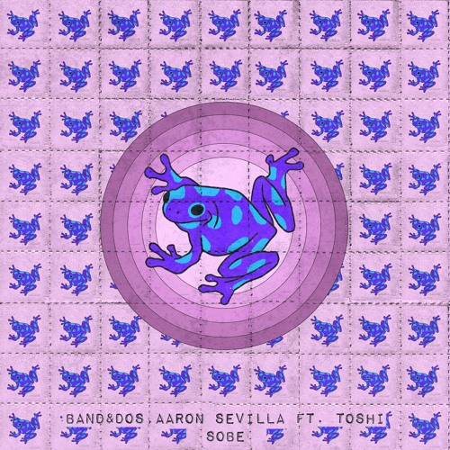 HMWL Premiere: Band&Dos, Aaron Sevilla feat. Toshi - Sobe