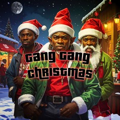 Gang Gang Christmas