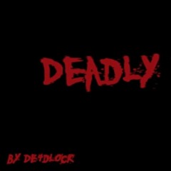 De4dl0ck - Deadly Theme