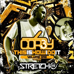 COR3Y & MC STRETCH Present #ThisIsHowIDoIt Volume One