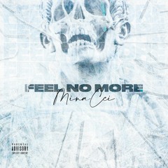 MinaCci - Feel No More