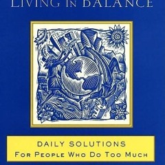 ⭿ READ [PDF] ⚡ Meditations for Living In Balance: Daily Solutions for