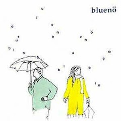 Blueno - Bossa, Nor Bossa