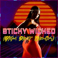 Sticky Wicked (Giga Beat Remix)
