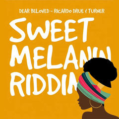 Ricardo Drue & Turner - Dear Beloved (Sweet Melanin Riddim) | 2022 Soca