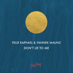 Premiere: Felix Raphael & Yannek Maunz - Don't Lie to Me (Wood & Wind Extended Mix) [Quetame]