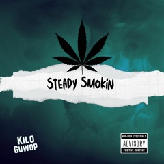 Kilo & FNO Guwop - Steady Smokin (Official Audio)
