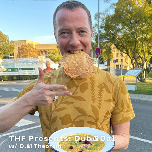 THF Presents: Dub&Dal w/ O.M. Theorem // 19.09.2025