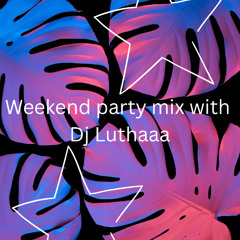 Weekend Party Mix