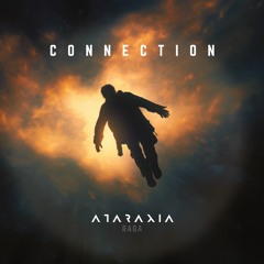 CONNECTION WITH ATARAXIA BY RAGA