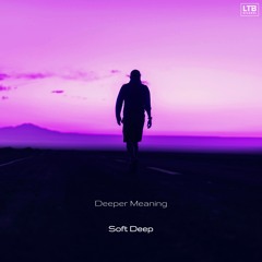 Soft Deep - Deeper Meaning