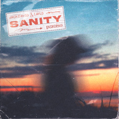 Jack David & LAYLO - Sanity