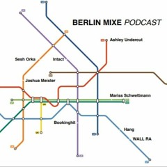 BerlinMixe Podcast 08 (WALL RA)