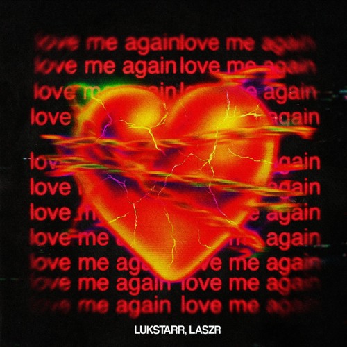 Stream FREE DL | LOVE ME AGAIN (EDIT) by LUKSTARR | Listen online