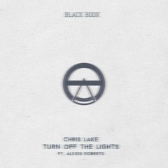 Chris Lake ft. Alexis Roberts - Turn Off The Lights (ozaki808 Remix)