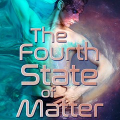 Audiobook: The Fourth State of Matter by D'Arcy Arden