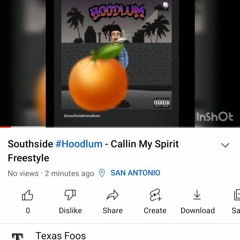 Southside Hoodlum - Callin My Spirit Freestyle