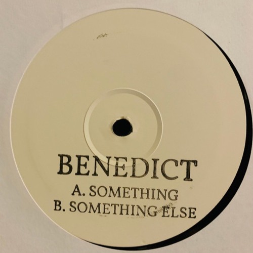 Benedict / Something Benedict / Something