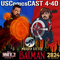 Merry Little Batman - What If Season 2 - 2023 Year In Review - USComics Cast 4:39