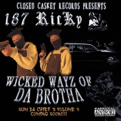 WICKED WAYZ OF DA BROTHA (FULL MIX)