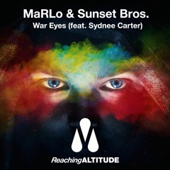 MaRLo, Sunset Bros. Feat. Sydnee Carter - War Eyes