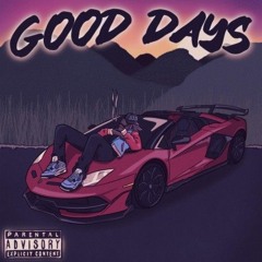 Good Days - (Prod.Hub) - (Juice WRLD)