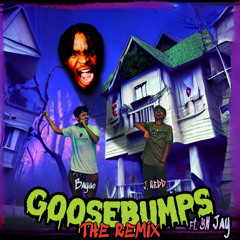 GOOSEBUMPS (REMIX) ft. YN JAY and J. REDD