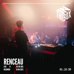 RENCEAU - IN THE BOX - 19 - 08 - 2023