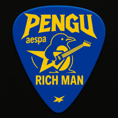 aespa - 에스파 Rich Man (Pengu House Flip)