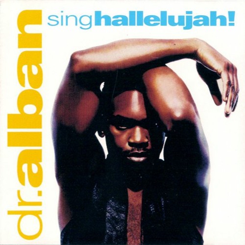 Stream Dr. Alban - Sing Hallelujah (Loshmi Edit) - Free Download by Tonbe  (Loshmi) | Listen online for free on SoundCloud