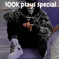100k plays special heriss