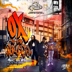 OX ToThe Bridge - Feat. Big Twins (Infamous Mobb)   & Rodo G