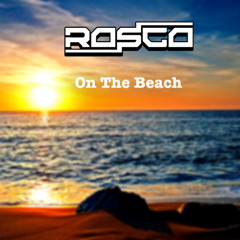 ROSCO - ON THE BEACH  (FREE DOWNLOAD)
