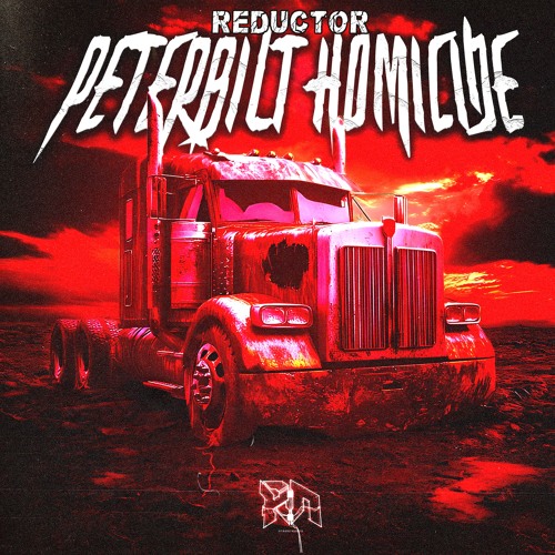 REDUCTOR - PETERBUILT HOMICIDE