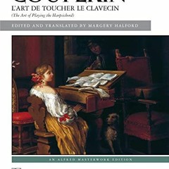 FREE KINDLE 💚 L'Art De Toucher Le Clavecin. The Art of Playing the Harpsichord (Fren