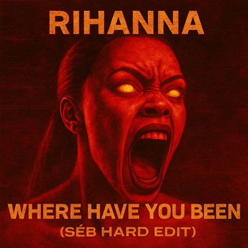 SÉB - Where Have You Been (Hard Edit) - FREE DOWNLOAD