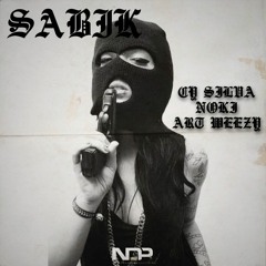 SABIK - Cy Silva, Noki & Art Weezy (Audio)