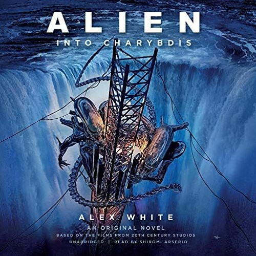 [VIEW] [KINDLE PDF EBOOK EPUB] Alien: Into Charybdis: A Novel (The Alien™ Series, book 9) by  Alex