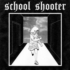 school shooter - bad vibes