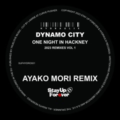 A2 Dynamo City - One Night In Hackney (Ayako Mori Remix) - Preview