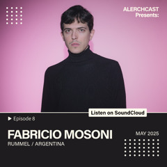 ALERCHCAST EP8 – FABRICIO MOSONI [RUMMEL / ARGENTINA]