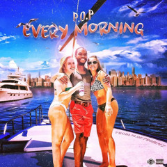 EVERY MORNING (Freestyle)