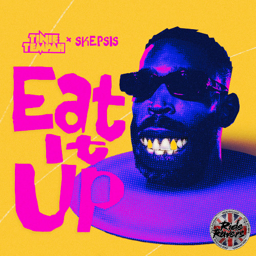 Tinie Tempah X Skepsis - Eat it Up (Ride Ravers Remix)