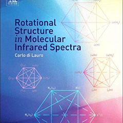 [Read] KINDLE ✉️ Rotational Structure in Molecular Infrared Spectra by  Carlo di Laur
