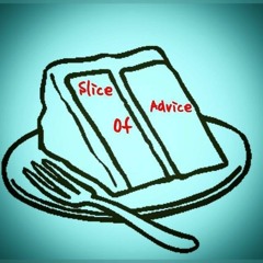 Slice of Advice