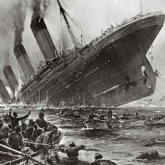 Parallels from the Sinking of the Titanic for the Church Today
