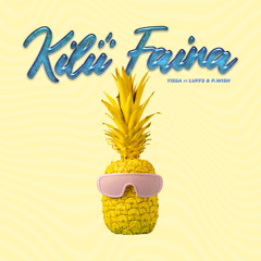 Kili'i Faina (feat. LUFFS & P.Wish)