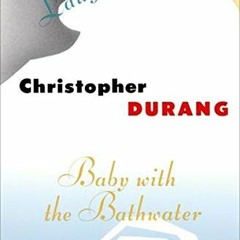 free KINDLE 📘 Laughing Wild and Baby with the Bathwater: Two Plays by  Christopher D